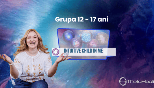 Silvia Ecobici te invită cu brațele deschise la cursul dezvoltarea intuiției pentru adolescenți Intuitive Child In Me Theta Healing